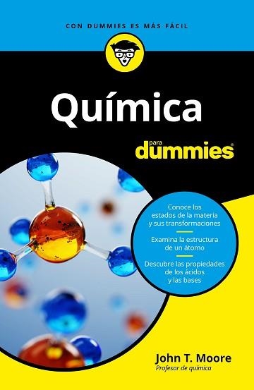 QUÍMICA PARA DUMMIES | 9788432905452 | MOORE, JOHN T. | Llibreria Aqualata | Comprar libros en catalán y castellano online | Comprar libros Igualada