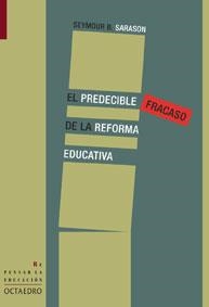 PREDECIBLE FRACASO DE LA REFORMA EDUCATIVA, EL | 9788480636292 | SARASON, SEYMOUR B. | Llibreria Aqualata | Comprar llibres en català i castellà online | Comprar llibres Igualada