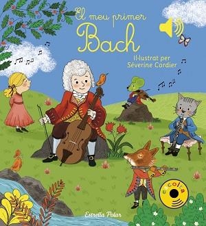 MEU PRIMER BACH, EL | 9788491377016 | CORDIER, SEVERINE | Llibreria Aqualata | Comprar llibres en català i castellà online | Comprar llibres Igualada