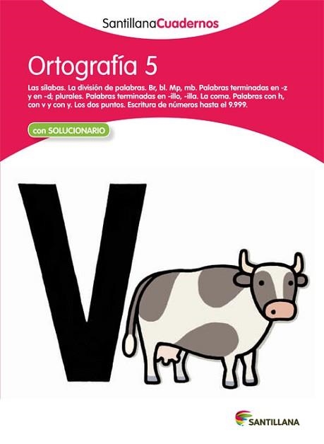 ORTOGRAFÍA 5 SANTILLANA CUADERNOS | 9788468012247 | AA.VV. | Llibreria Aqualata | Comprar llibres en català i castellà online | Comprar llibres Igualada