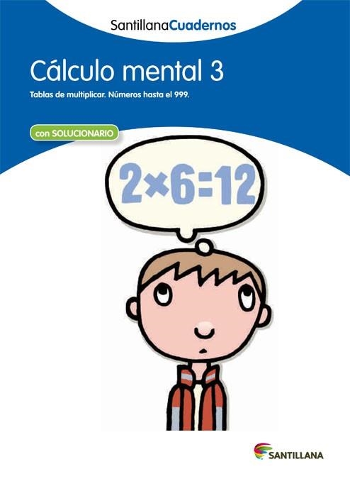 CALCULO MENTAL 3 SANTILLANA CUADERNOS | 9788468012391 | AA.VV. | Llibreria Aqualata | Comprar llibres en català i castellà online | Comprar llibres Igualada