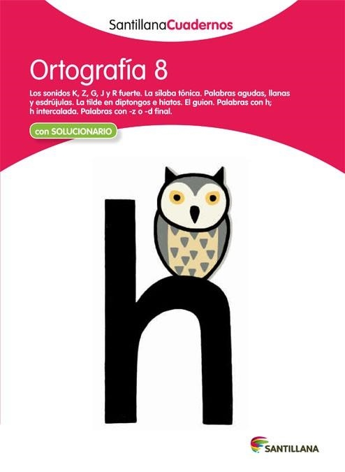 ORTOGRAFÍA 8 SANTILLANA CUADERNOS | 9788468012971 | AA.VV. | Llibreria Aqualata | Comprar llibres en català i castellà online | Comprar llibres Igualada