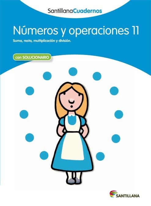 NUMEROS Y OPERACIONES 11 SANTILLANA CUADERNOS | 9788468013008 | AA.VV. | Llibreria Aqualata | Comprar llibres en català i castellà online | Comprar llibres Igualada