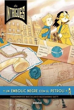 INTRIGUES, ELS. UN EMBOLIC NEGRE COM EL PETROLI | 9788468341057 | BACCALARIO, PIERDOMENICO | Llibreria Aqualata | Comprar llibres en català i castellà online | Comprar llibres Igualada