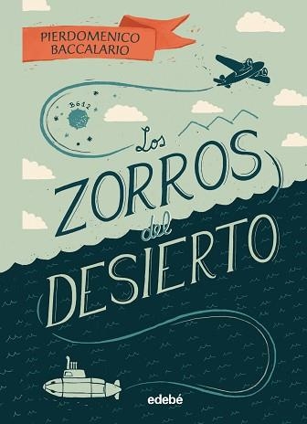 ZORROS DEL DESIERTO, LOS | 9788468342092 | BACCALARIO, PIERDOMENICO | Llibreria Aqualata | Comprar llibres en català i castellà online | Comprar llibres Igualada