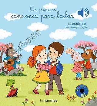 MIS PRIMERAS CANCIONES PARA BAILAR | 9788408201427 | CORDIER, SEVERINE | Llibreria Aqualata | Comprar llibres en català i castellà online | Comprar llibres Igualada