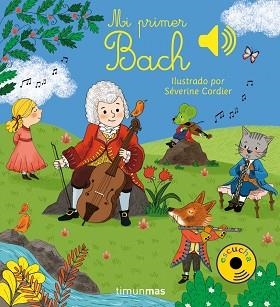 MI PRIMER BACH | 9788408201410 | CORDIER, SEVERINE | Llibreria Aqualata | Comprar llibres en català i castellà online | Comprar llibres Igualada