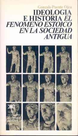 IDEOLOGIA E HISTORIA.  FENOMENO ESTOICO EN LA SOCIEDAD ANTI. | 9788432301551 | PUENTE OREJA, GONZALO | Llibreria Aqualata | Comprar llibres en català i castellà online | Comprar llibres Igualada