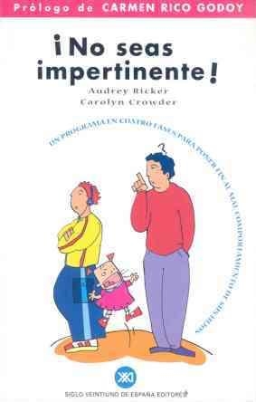 NO SEAS IMPERTINENTE | 9788432309922 | RICKER, AUDREY | Llibreria Aqualata | Comprar llibres en català i castellà online | Comprar llibres Igualada