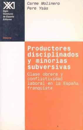 PRODUCTORES DISCIPLINADOS Y MINORIAS SUBVERSIVAS | 9788432309700 | MOLINERO, CARME | Llibreria Aqualata | Comprar llibres en català i castellà online | Comprar llibres Igualada