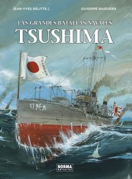 GRANDES BATALLAS NAVALES, LA. TSUSHIMA | 9788467937398 | DELITTE, JEAN-YVES / BAIGUERA, GIUSSEPE | Llibreria Aqualata | Comprar llibres en català i castellà online | Comprar llibres Igualada