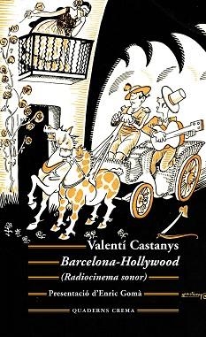 BARCELONA-HOLLYWOOD | 9788477276128 | CASTANYS BORRÀS, VALENTÍ | Llibreria Aqualata | Comprar libros en catalán y castellano online | Comprar libros Igualada