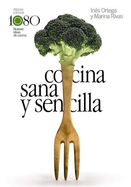 COCINA SANA Y SENCILLA | 9788491815969 | ORTEGA, INÉS / RIVAS, MARINA | Llibreria Aqualata | Comprar libros en catalán y castellano online | Comprar libros Igualada