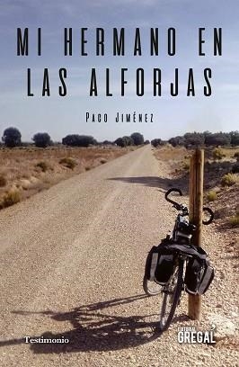 MI HERMANO EN LAS ALFORJAS | 9788417660383 | JIMÉNEZ MARTÍNEZ, PACO | Llibreria Aqualata | Comprar llibres en català i castellà online | Comprar llibres Igualada