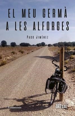 MEU GERMÀ A LES ALFORGES, EL | 9788417660390 | JIMÉNEZ MARTÍNEZ, PACO | Llibreria Aqualata | Comprar llibres en català i castellà online | Comprar llibres Igualada