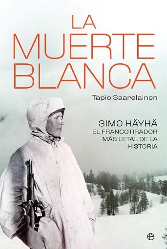 MUERTE BLANCA, LA | 9788491646112 | SAARELAINEN, TAPIO | Llibreria Aqualata | Comprar llibres en català i castellà online | Comprar llibres Igualada