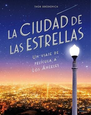 CIUDAD DE LAS ESTRELLAS, LA | 9788416890736 | JURODOVICH KOSTICH, THOR | Llibreria Aqualata | Comprar llibres en català i castellà online | Comprar llibres Igualada