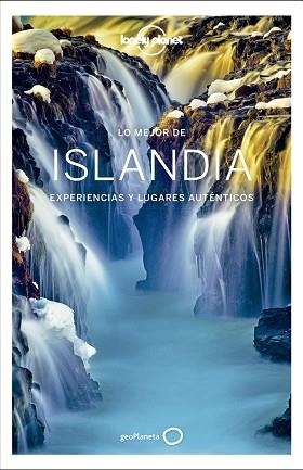 ISLANDIA, LO MEJOR DE  (LONELY PLANET) | 9788408207887 | Llibreria Aqualata | Comprar libros en catalán y castellano online | Comprar libros Igualada