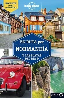 NORMANDÍA Y LAS PLAYAS DEL DÍA D, EN RUTA POR (LONELY PLANET 2019) | 9788408208594 | Llibreria Aqualata | Comprar llibres en català i castellà online | Comprar llibres Igualada