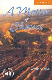 A MATTER OF CHANCE (READER LEVEL 4) | 9780521775526 | HILL, DAVID A. | Llibreria Aqualata | Comprar llibres en català i castellà online | Comprar llibres Igualada