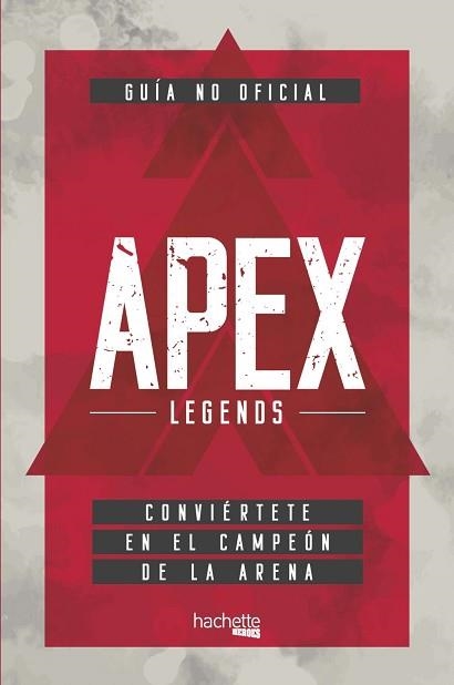 APEX LEGENDS. GUÍA NO OFICIAL | 9788417586461 | AA.VV. | Llibreria Aqualata | Comprar llibres en català i castellà online | Comprar llibres Igualada