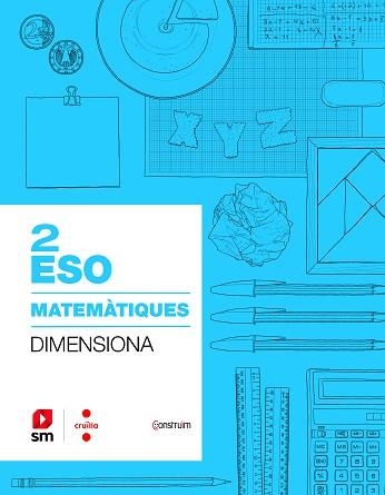 MATEMÀTIQUES 2N ESO. QUADERN . DIMENSIONA. PROJECTE CONSTRUÏM (2019) | 9788466146197 | REBAGLIATO NADAL, JORDI/CELMA MOLINS, JOSEP IGNASI/JURADO LLAMAS, JULI/JUEZ MIRALLES, XAVIER/MACIÀ B | Llibreria Aqualata | Comprar llibres en català i castellà online | Comprar llibres Igualada