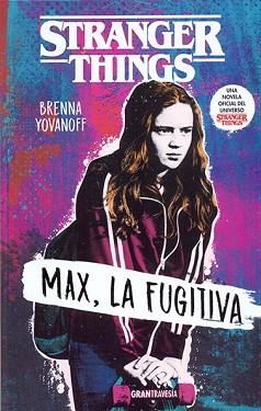 MAX, LA FUGITIVA. STRANGER THINGS | 9788412030419 | YOVANOFF, BRENNA | Llibreria Aqualata | Comprar llibres en català i castellà online | Comprar llibres Igualada