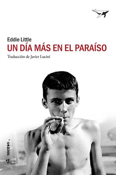 UN DÍA MÁS EN EL PARAÍSO | 9788494850158 | LITTLE, EDDIE | Llibreria Aqualata | Comprar llibres en català i castellà online | Comprar llibres Igualada