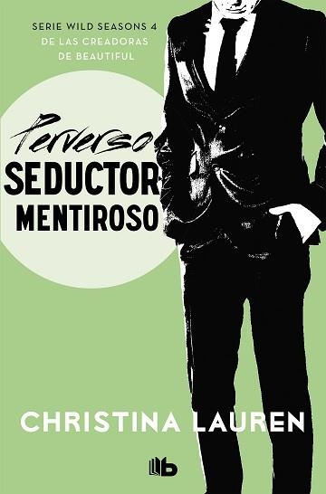 PERVERSO SEDUCTOR MENTIROSO (WILD SEASONS 4) | 9788490709566 | LAUREN, CHRISTINA | Llibreria Aqualata | Comprar libros en catalán y castellano online | Comprar libros Igualada