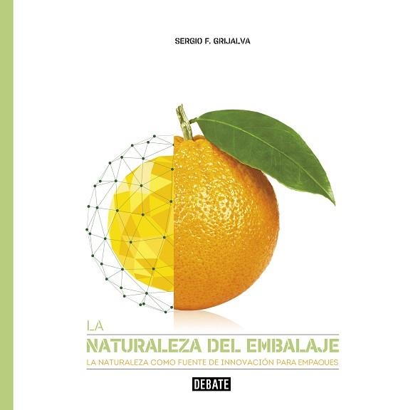 NATURALEZA DEL EMBALAJE, LA | 9788417636722 | F. GRIJALVA, SERGIO | Llibreria Aqualata | Comprar llibres en català i castellà online | Comprar llibres Igualada