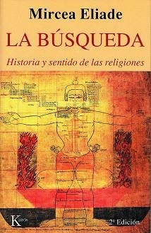 BUSQUEDA, LA (SABIDURIA PERENNE) | 9788472454323 | ELIADE, MIRCEA | Llibreria Aqualata | Comprar llibres en català i castellà online | Comprar llibres Igualada