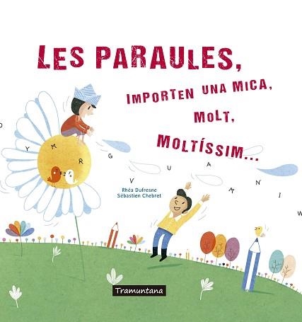 PARAULES, LES | 9788417303273 | DUFRESNE DUFRESNE, RHÉA | Llibreria Aqualata | Comprar llibres en català i castellà online | Comprar llibres Igualada