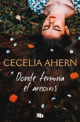 DONDE TERMINA EL ARCO IRIS | 9788413140162 | AHERN, CECELIA | Llibreria Aqualata | Comprar llibres en català i castellà online | Comprar llibres Igualada