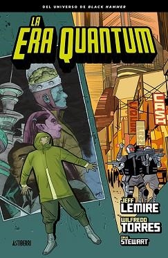 ERA QUANTUM, LA | 9788417575090 | LEMIRE, JEFF / TORRES, WILFREDO | Llibreria Aqualata | Comprar llibres en català i castellà online | Comprar llibres Igualada