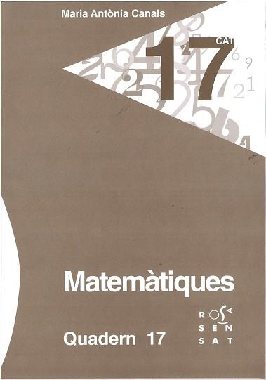 MATEMÀTIQUES. QUADERN 17 | 9788494273124 | CANALS, MARIA ANTÒNIA | Llibreria Aqualata | Comprar llibres en català i castellà online | Comprar llibres Igualada