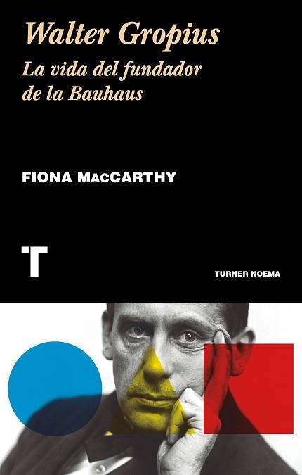 WALTER GROPIUS | 9788417141882 | MACCARTHY, FIONA | Llibreria Aqualata | Comprar llibres en català i castellà online | Comprar llibres Igualada