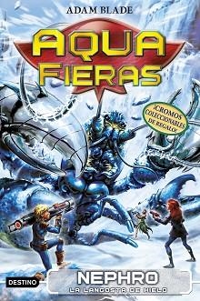 NEPHRO, LA LANGOSTA DE HIELO (AQUAFIERAS 10) | 9788408210757 | BLADE, ADAM | Llibreria Aqualata | Comprar llibres en català i castellà online | Comprar llibres Igualada