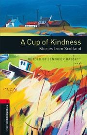 A CUP OF KINDNESS. STORIES FROM SCOTLAND (OXFORD BOOKWORMS 3. CD PACK) | 9780194792837 | BASSETT, JENNIFER | Llibreria Aqualata | Comprar libros en catalán y castellano online | Comprar libros Igualada