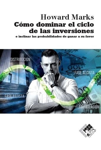 CÓMO DOMINAR EL CICLO DE LAS INVERSIONES | 9788494920318 | MARKS, HOWARD | Llibreria Aqualata | Comprar llibres en català i castellà online | Comprar llibres Igualada