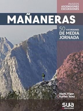 MAÑANERAS POR EUSKALERRIA. 50 EXCURSIONES DE MEDIA JORNADA -SUA | 9788482167145 | VIGOR, IÑAKI/ SANZ, KARLOS | Llibreria Aqualata | Comprar llibres en català i castellà online | Comprar llibres Igualada