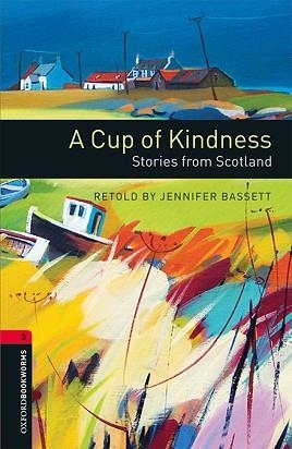 A CUP OF KINDNESS (OXFORD BOOKWORMS 3 MP3 PACK) | 9780194609883 | BASSETT, JENNIFER | Llibreria Aqualata | Comprar llibres en català i castellà online | Comprar llibres Igualada