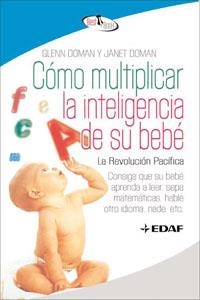 CÓMO MULTIPLICAR LA INTELIGENCIA DE SU BEBÉ | 9788441421295 | GLENN DOMAN/DOMAN, JANET | Llibreria Aqualata | Comprar llibres en català i castellà online | Comprar llibres Igualada