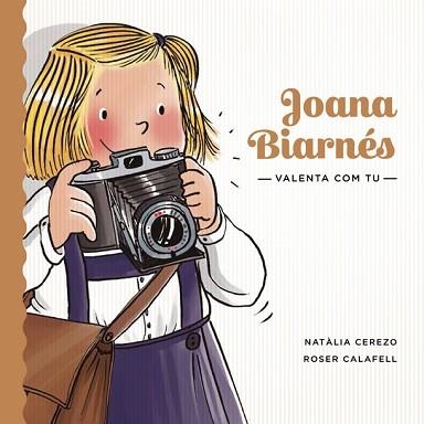 JOANA BIARNÉS. VALENTA COM TU | 9788424665289 | CEREZO, NATÀLIA / CALAFELL, ROSER | Llibreria Aqualata | Comprar llibres en català i castellà online | Comprar llibres Igualada