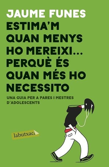 ESTIMA'M QUAN MENYS M'HO MEREIXI ... PERQUÈ ÉS QUAN MÉS HO NECESSITO | 9788417420840 | FUNES ARTIAGA, JAUME | Llibreria Aqualata | Comprar llibres en català i castellà online | Comprar llibres Igualada