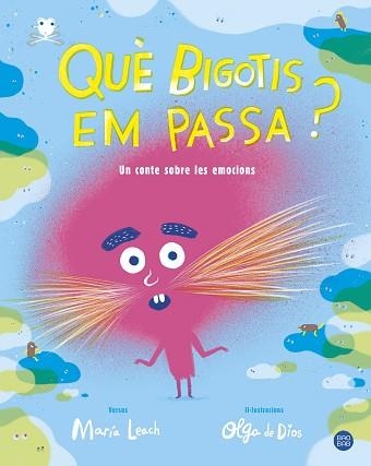 QUÈ BIGOTIS EM PASSA? | 9788491377702 | LEACH, MARÍA/DIOS, OLGA DE | Llibreria Aqualata | Comprar llibres en català i castellà online | Comprar llibres Igualada