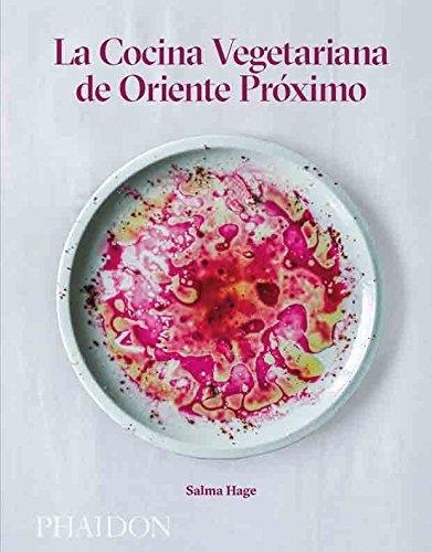 COCINA VEGETARIANA DE ORIENTE PRÓXIMO | 9780714872216 | HAGE, SALMA | Llibreria Aqualata | Comprar llibres en català i castellà online | Comprar llibres Igualada