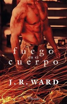 FUEGO EN EL CUERPO | 9788417683177 | WARD, J. R. | Llibreria Aqualata | Comprar llibres en català i castellà online | Comprar llibres Igualada