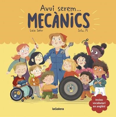 AVUI SEREM MECÀNICS | 9788424665098 | SOLER, LAIA | Llibreria Aqualata | Comprar llibres en català i castellà online | Comprar llibres Igualada