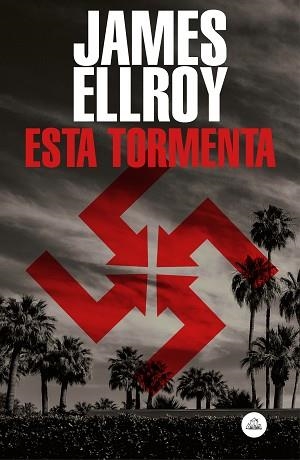 ESTA TORMENTA | 9788439736141 | ELLROY, JAMES | Llibreria Aqualata | Comprar llibres en català i castellà online | Comprar llibres Igualada