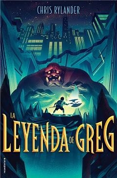 LEYENDA DE GREG, LA | 9788417305901 | RYLANDER, CHRIS | Llibreria Aqualata | Comprar llibres en català i castellà online | Comprar llibres Igualada